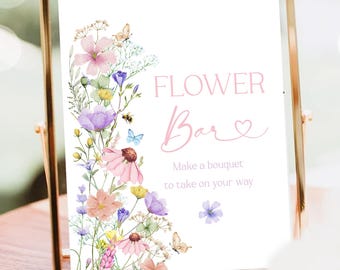 Flower Bar Sign Baby Shower Baby in Bloom Wildflowers Wild Flower Make Your Bouquet Table Sign Decor Digital Download Printable 0543