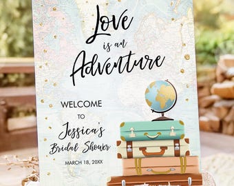 Editable Love is an Adventure Welcome Sign Bridal Shower Wedding Traveling Around the World Travel Decor Digital Template Printable 0263