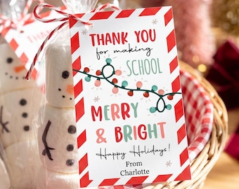 Editable Thank You for Making School Merry And Bright Gift Tags Teacher Christmas Tag Holiday Kids  Lights Digital Template Printable 0443
