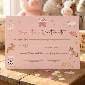May include: A rectangular pink adoption certificate featuring a red barn icon at the top and illustrations of a duck, sheep, pig, goat, cow, and horse. The text reads Adoption Certificate, This certifies that, has adopted, I promise to love and take care of my new animal, sign your name, and date.