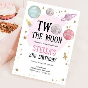 May include: A pink and blue space-themed birthday invitation for a 2nd birthday party. The invitation features planets, stars, and a rocket ship. The text reads "Two the Moon Stella's 2nd Birthday".