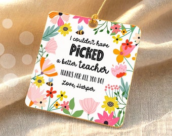 Editable Teacher Appreciation Tag Thank You Couldn't Have Picked a Better Teacher Flower Gift Tag Plant Tag Digital Template Printable 0464