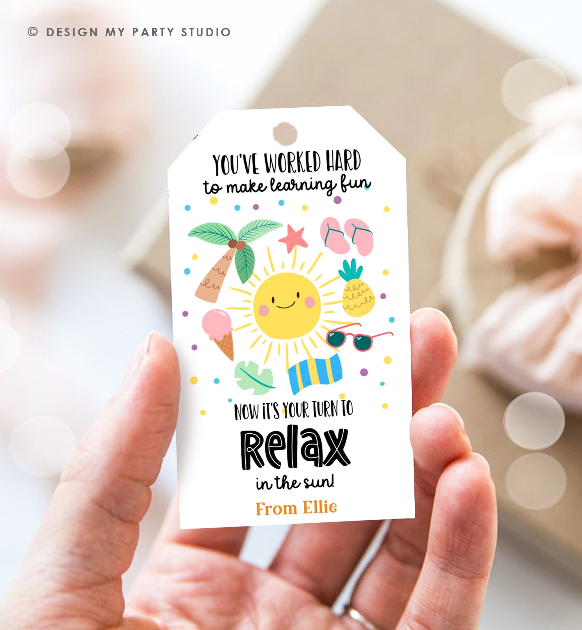 Editable Summer Teacher Appreciation Gift Tag Kids Your Turn to Relax ...
