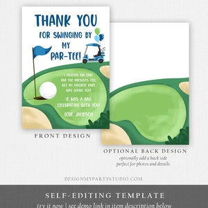 May include: A golf-themed thank you card with a green golf course design. The front features a golf ball, flag, and golf cart, with text that reads "Thank You for Swinging by My Par-Tee!" The back has a green golf course design.