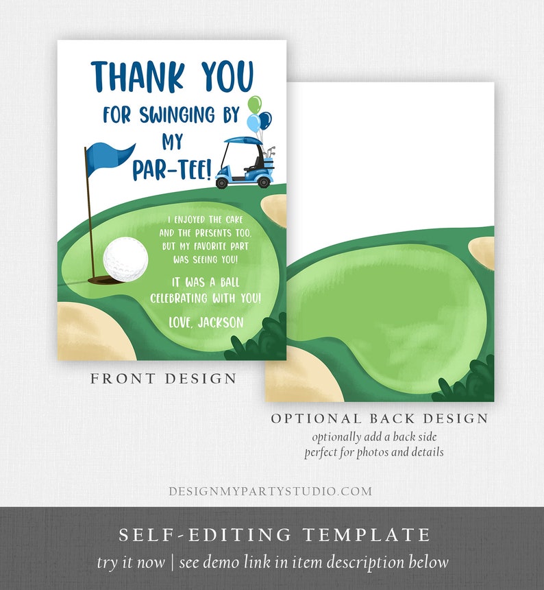 May include: A golf-themed thank you card with a green golf course design. The front features a golf ball, flag, and golf cart, with text that reads "Thank You for Swinging by My Par-Tee!" The back has a green golf course design.