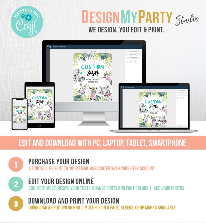May include: A digital design service advertisement featuring a desktop computer, laptop, tablet, and smartphone displaying a custom sign design. The sign includes animal illustrations and the text "CUSTOM sign". Instructions for purchase, editing, and downloading are also shown.