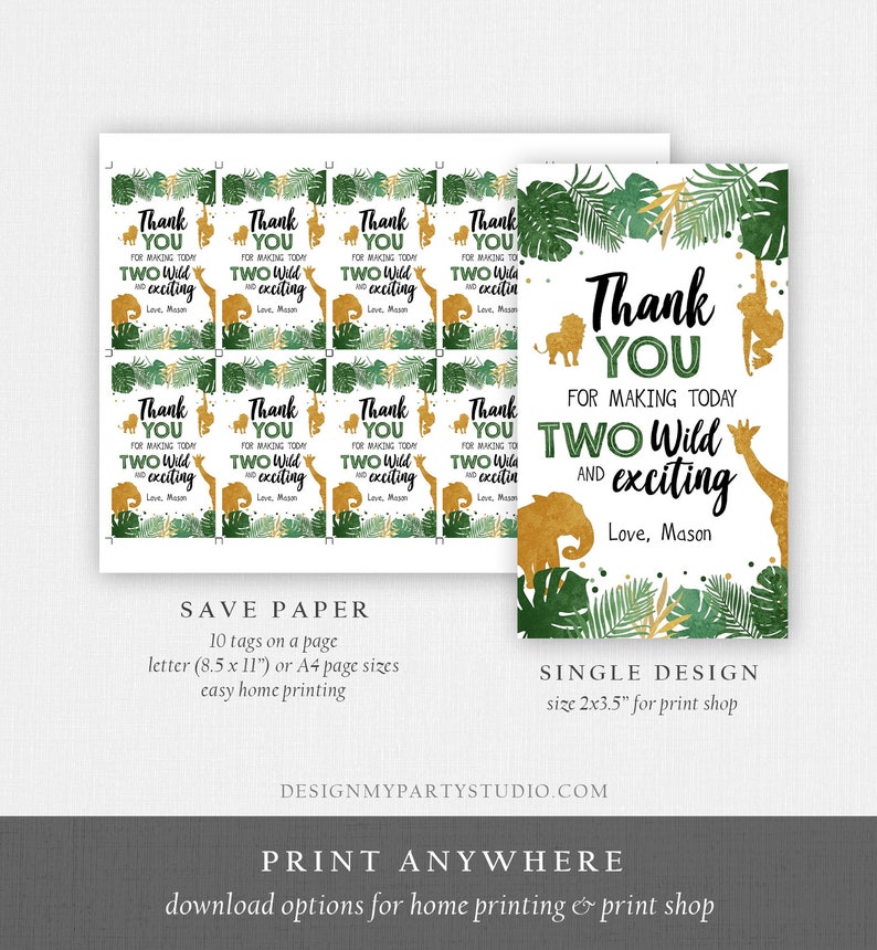 May include: A set of printable thank you cards with a jungle theme. The cards feature gold animal silhouettes, green foliage, and the text "Thank You for making today two wild and exciting." The design includes a single card and a sheet of ten tags.