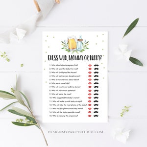 May include: A printable game card with the text "Guess Who, Mommy or Daddy?" and a list of 15 questions about pregnancy and parenting. The questions are followed by a row of red lips and black mustaches to indicate who the answer is.