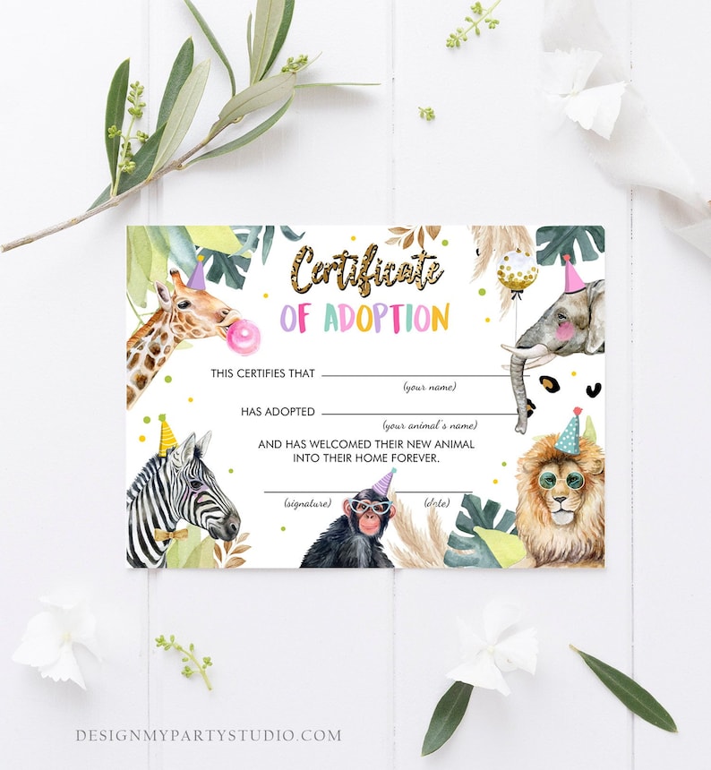 May include: A colorful certificate of adoption with jungle animals wearing party hats. The text reads "Certificate of Adoption" and includes spaces for the adopter's name, the animal's name, a signature, and the date.
