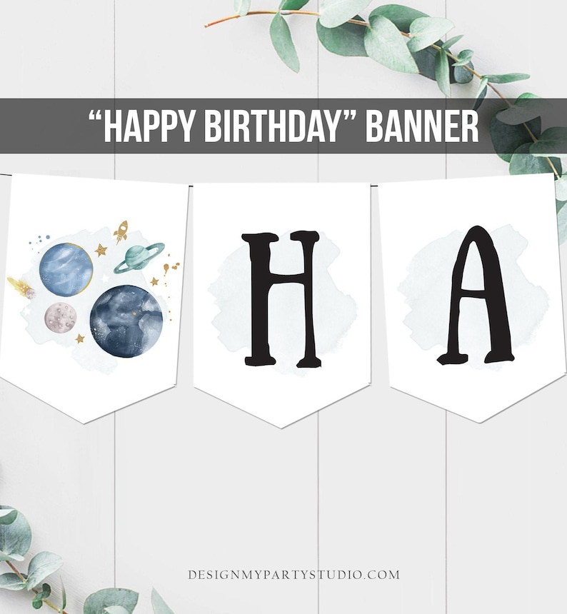 May include: A printable banner with the words "HAPPY BIRTHDAY" in black text on a white background. The banner is decorated with blue and grey watercolour planets, stars, and a rocket ship.
