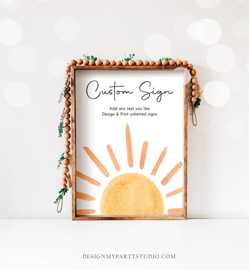 May include: A printable sign with a watercolor sun design and the text "Custom Sign" with the tagline "Add any text you like Design & Print unlimited signs".