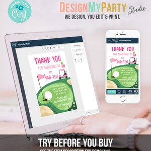 May include: A digital design for a golf-themed party invitation, displayed on a laptop and a smartphone. The design features a golf course illustration with text that reads "Thank You for Swinging by My Par-Tee!" and "Try Before You Buy."
