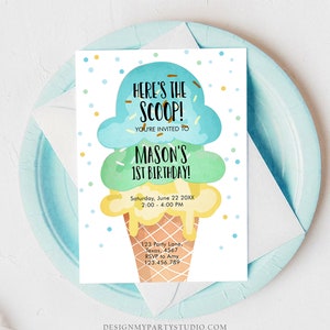 May include: A blue, green, and yellow ice cream cone birthday invitation with the text "Here's the Scoop! You're invited to Mason's 1st Birthday!"  Saturday, June 22 20XX 2:00-4:00 PM 123 Party Lane, Texas, 4567 RSVP to Amy 123.456.789