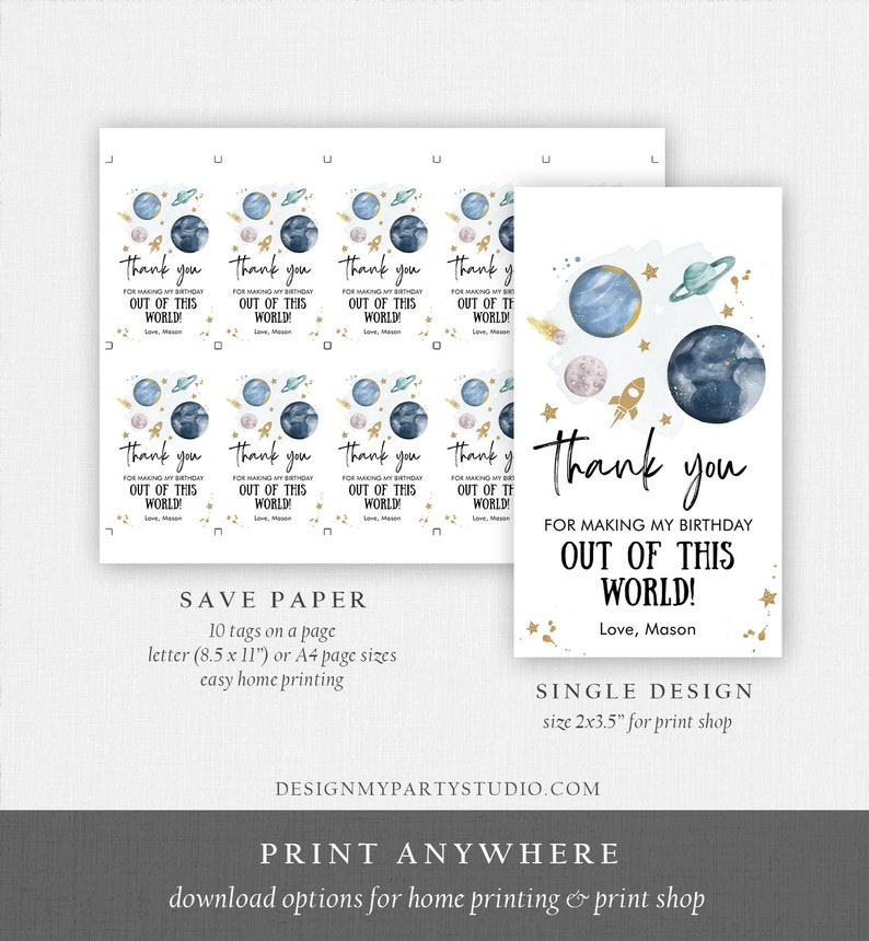 May include: A printable thank you tag with a space theme. The tag features a blue and white watercolor galaxy with planets, stars, and a rocket ship. The text reads "Thank you for making my birthday out of this world! Love, Mason".