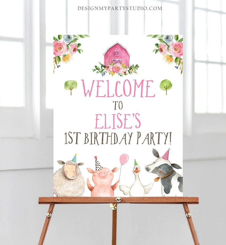 May include: Welcome to Elise's 1st Birthday Party! A pink and white welcome sign with a pink barn, flowers, and farm animals. The animals include a sheep, pig, goose, and cow.