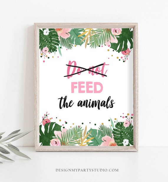 Do Not Feed The Animals Birthday Sign Girl Safari Animals Party Wild One Tropical Pink Gold Zoo Jungle Table Sign Decor Printable 0332 Il_570xn