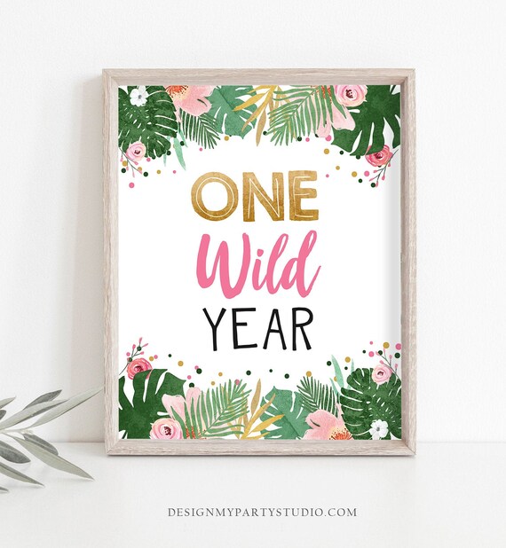 One Wild Year Birthday Sign Table Decor Tropical Safari First Birthday Wild One Animals Girl Sign Table Sign Party Jungle PRINTABLE 0332 Il_570xn