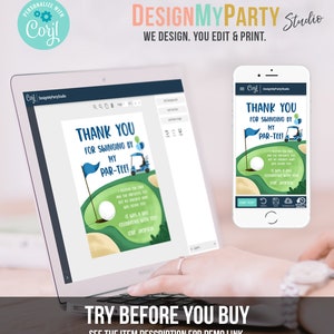 May include: A digital invitation design with a golf theme. The design features a golf course illustration with a golf ball, flag, and golf cart. The text reads "Thank You for Swinging by My Par-Tee!" displayed on a laptop and a smartphone.