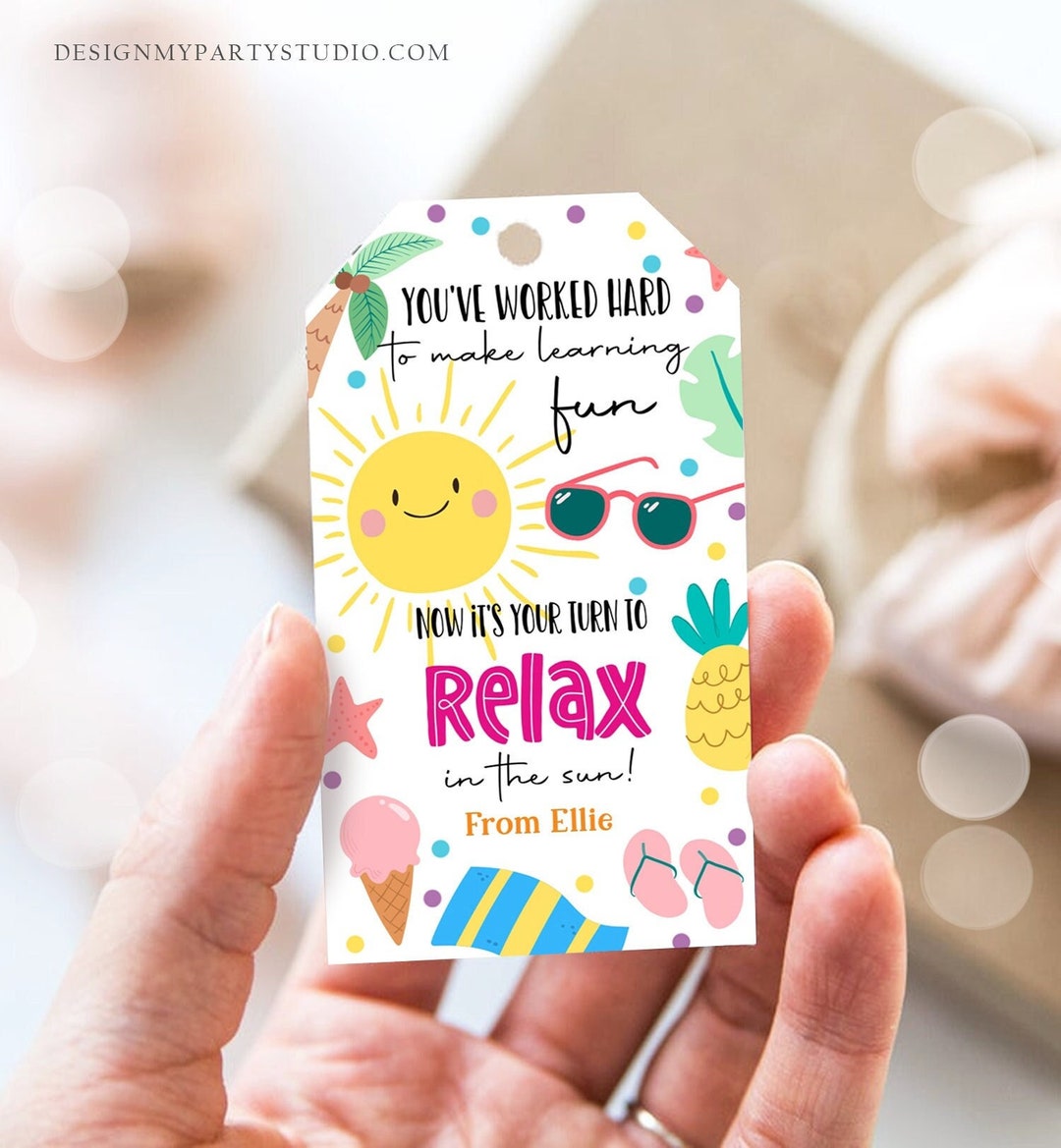 Editable Summer Teacher Appreciation Gift Tag Kids Your Turn to Relax ...
