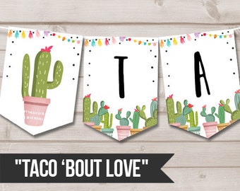 Taco 'Bout Love Banner Couples Shower Bridal Shower Banner Cactus Succulent Green Pink Fiesta Instant download PRINTABLE DIGITAL DIY 0254