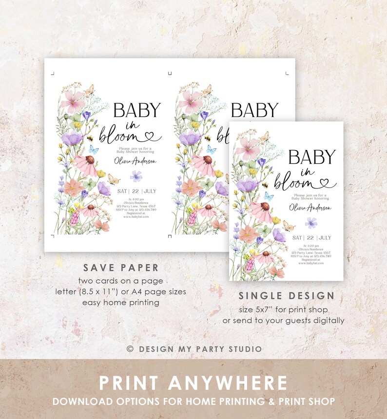 May include: Printable baby shower invitation featuring a floral design with butterflies and the text "Baby in Bloom". The invitation is available in two sizes: 8.5 x 11 inches for home printing or 5x7 inches for a print shop.