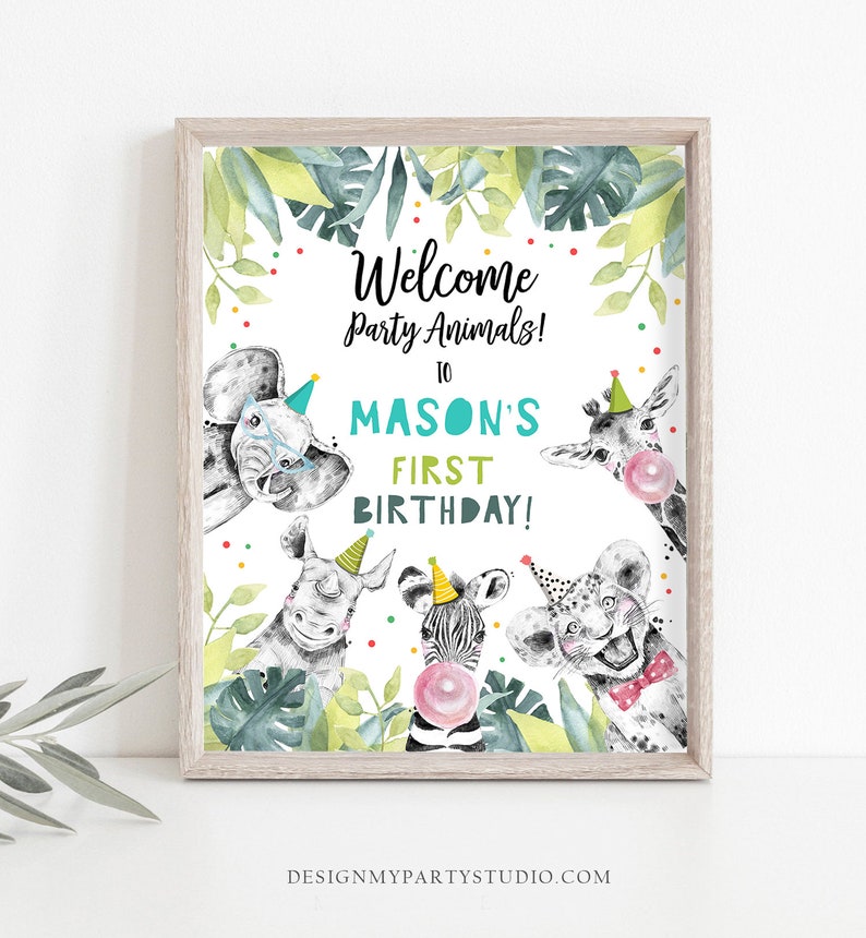 May include: Welcome Party Animals! to Mason's First Birthday! A printable sign with a jungle theme featuring a zebra, giraffe, elephant, rhino, and lion wearing party hats. The background is green with white polka dots.