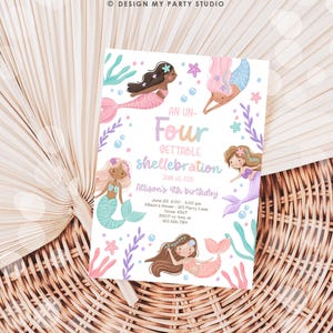 May include: A mermaid-themed birthday invitation with a white background and colorful illustrations of mermaids, seashells, and seaweed. The text reads "An Un-Four Gettable Shellebration" and "Allison's 4th Birthday".
