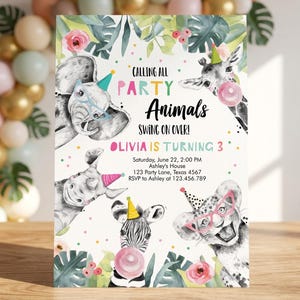 May include: A birthday invitation card featuring black and white sketches of an elephant, giraffe, rhino, zebra, and lion wearing colorful party hats and glasses. The text reads: CALLING ALL PARTY ANIMALS SWING ON OVER! OLIVIA IS TURNING 3.