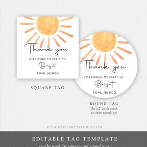 May include: Editable thank you tag template featuring a watercolour sun design. The template includes both a square and round tag option. The text on the tag reads "Thank you for making my party so bright. Love, Jessica".