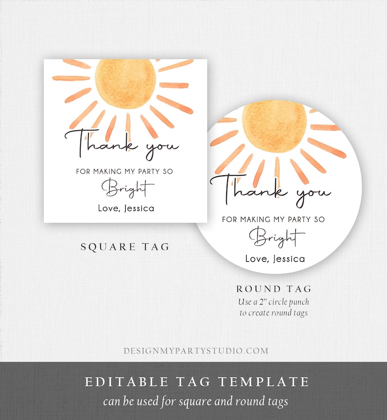 May include: Editable thank you tag template featuring a watercolour sun design. The template includes both a square and round tag option. The text on the tag reads "Thank you for making my party so bright. Love, Jessica".