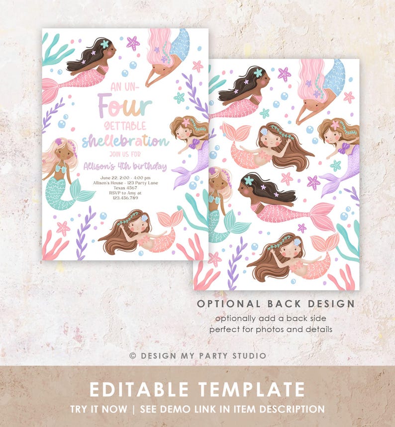 May include: An editable template for a mermaid-themed birthday party invitation. The invitation features a pink and blue background with illustrations of mermaids and seashells. The text on the invitation reads "An Un-Four-Gettable Shellebration" and includes details about the party, such as the date, time, and location.
