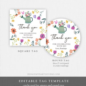 May include: Editable template for square and round thank you tags featuring a colorful watering can with flowers and butterflies. The text reads "Thank you for celebrating with me! Love, Penelope".