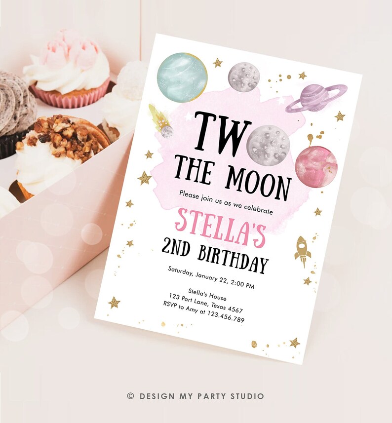 May include: A pink and blue space-themed birthday invitation for a 2nd birthday party. The invitation features planets, stars, and a rocket ship. The text reads "Two the Moon Stella's 2nd Birthday".