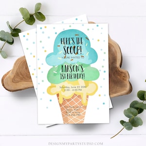 May include: A blue, green, and yellow ice cream cone birthday invitation with the text "Here's the Scoop! You're invited to Mason's 1st Birthday!"  Saturday, June 22 20XX 2:00-4:00 PM 123 Party Lane, Texas, 4567 RSVP to Amy 123.456.789