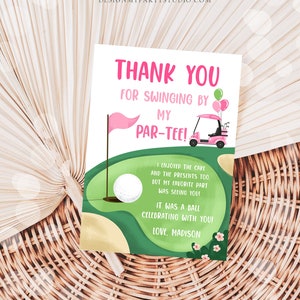 May include: A golf-themed thank you card with the text "THANK YOU FOR SWINGING BY MY PAR-TEE!". The card features a golf cart, golf ball, flag, and the text "I enjoyed the cake and the presents too, but my favorite part was seeing you! Love, Madison."