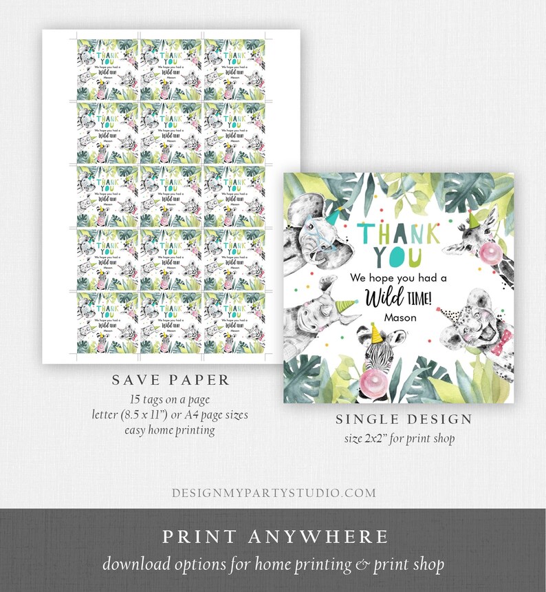 May include: Thank you tags with a jungle theme. The tags feature a watercolor illustration of animals wearing party hats. The text on the tags reads "Thank You" and "We hope you had a Wild Time! Mason". The tags are designed to be printed on 8.5 x 11 inch paper and can be printed at home or at a print shop.