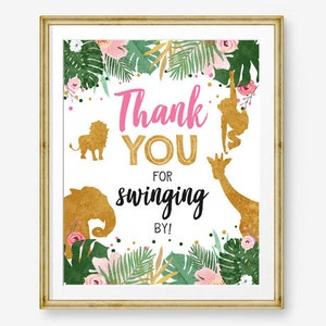 Thank you for Swinging by Birthday Sign Table Decor Safari Birthday Wild One Animals Gold Pink Girl Zoo Party Favors Jungle PRINTABLE 0016