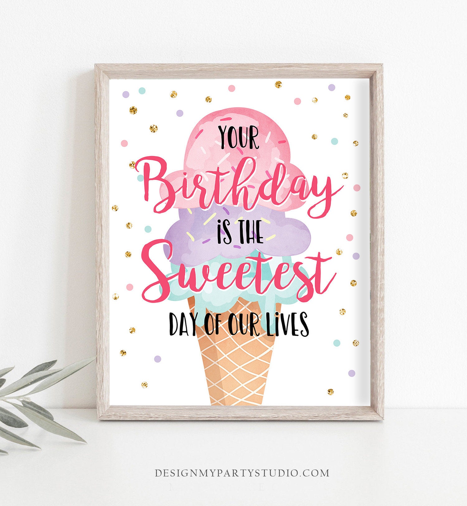 Your Birthday is The Sweetest Day of Our Lives Sign Ice Cream Etsy
