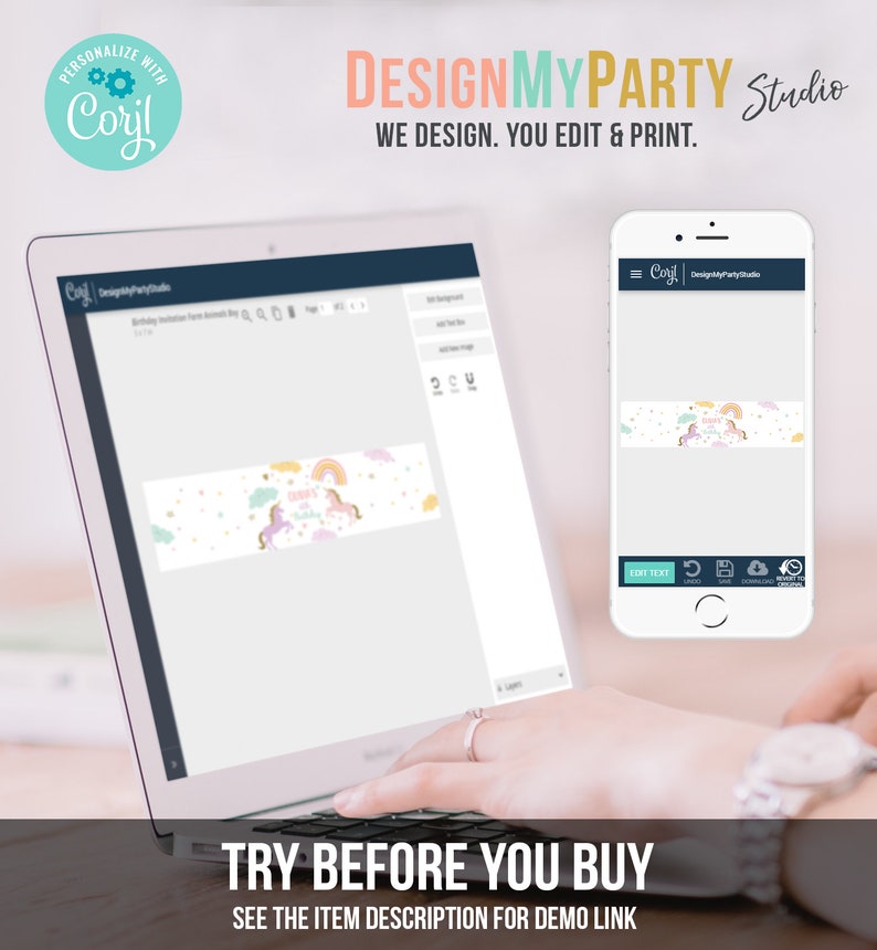 May include: A laptop screen displaying a design template for a unicorn birthday party banner. The template is customizable with text and images. The screen is showing a preview of the banner with a rainbow, clouds, and a unicorn. The text on the banner says "Happy Birthday". The laptop is on a desk with a hand hovering over the keyboard. The text "TRY BEFORE YOU BUY" is displayed below the laptop. The text "SEE THE ITEM DESCRIPTION FOR DEMO LINK" is displayed below the text "TRY BEFORE YOU BUY".