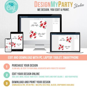 May include: A computer screen displaying a design template with a watercolor strawberry design. The text "DesignMyParty Studio" is at the top of the screen. The text "We design. You edit & print." is below the title. The text "any text here" is on the template. The text "Edit and download with PC, laptop, tablet, smartphone" is below the screen. The text "Purchase your design" is in a yellow circle with the number 1. The text "Edit your design online" is in a green circle with the number 2. The text "Download and print your design" is in a gold circle with the number 3.