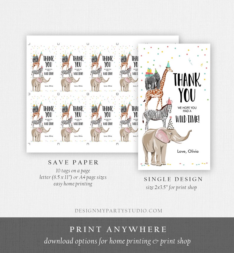 May include: Printable thank you tags featuring a colorful jungle animal theme. The design includes a giraffe, zebra, elephant, and monkey wearing party hats. The text reads "Thank You, We hope you had a wild time! Love, Olivia".