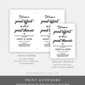 May include: A printable baby shower invitation with a black and white design. The text reads "It was a joint effort so it's a joint shower" and includes the names Ashley & Jacob. The invitation is for a couples baby shower and includes the date and time of the event. The invitation also includes the text "Save Paper" and "Single Design".