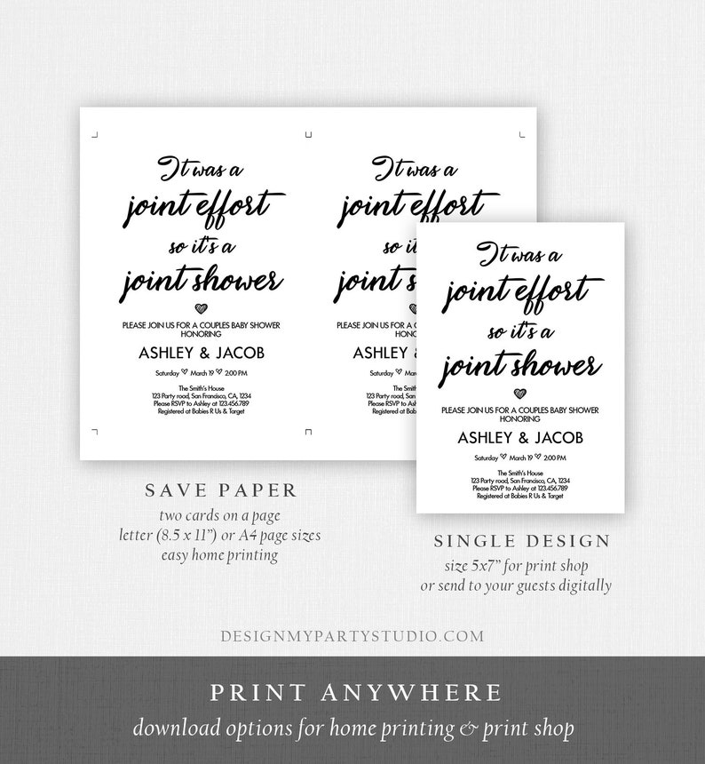 May include: A printable baby shower invitation with a black and white design. The text reads "It was a joint effort so it's a joint shower" and includes the names Ashley & Jacob. The invitation is for a couples baby shower and includes the date and time of the event. The invitation also includes the text "Save Paper" and "Single Design".