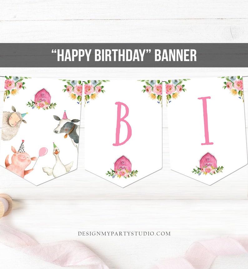 May include: A pink and white farm-themed birthday banner with the letters "BI" and a pink barn with flowers. The banner features illustrations of a pig, sheep, cow, and goose.