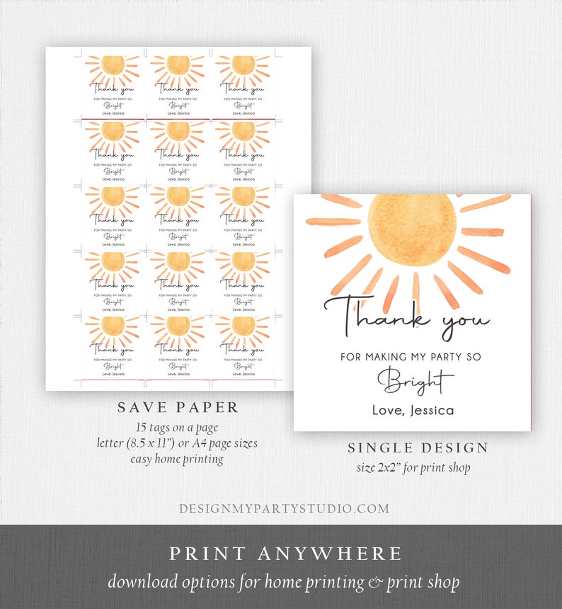 May include: Printable thank you tags featuring a watercolour sun design. The text reads "Thank you for making my party so Bright. Love, Jessica". The tags are 2x2 inches and are designed for easy home printing.