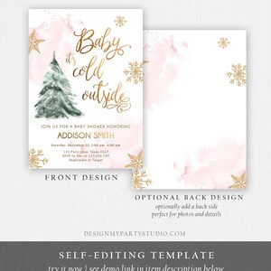 May include: A baby shower invitation template featuring a watercolour pink background, a green pine tree, and gold foil-style snowflakes. The text reads Baby it's cold outside, JOIN US FOR A BABY SHOWER HONOURING ADDISON SMITH, and event details.