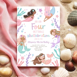 May include: An invitation to a 4th birthday party with a mermaid theme. The invitation features a pink, purple, and blue color scheme with illustrations of mermaids and seashells. The text on the invitation reads "An Un-Four-Gettable Shellebration" and "Allison's 4th Birthday".