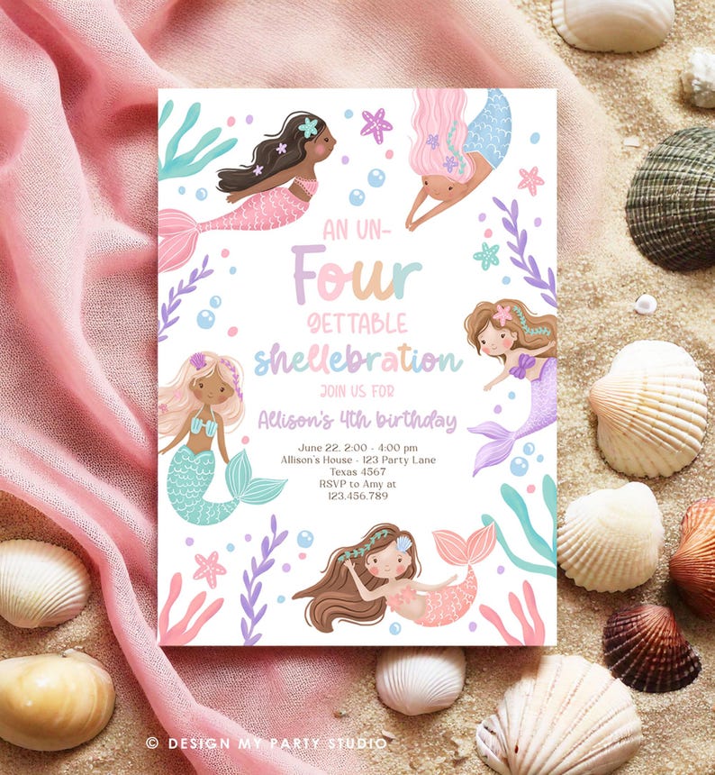 May include: An invitation to a 4th birthday party with a mermaid theme. The invitation features a pink, purple, and blue color scheme with illustrations of mermaids and seashells. The text on the invitation reads "An Un-Four-Gettable Shellebration" and "Allison's 4th Birthday".