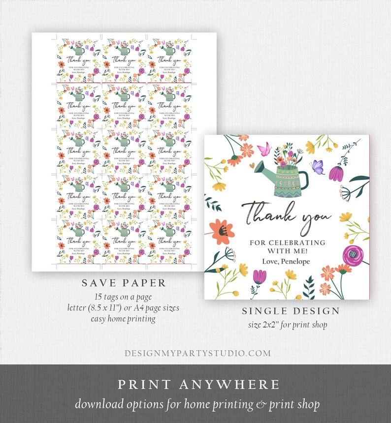 May include: Printable thank you tags featuring a green watering can with flowers and butterflies. The text reads "Thank you for celebrating with me! Love, Penelope".  The tags are designed for easy home printing and come in a single design, 2x2 inches, for print shops.