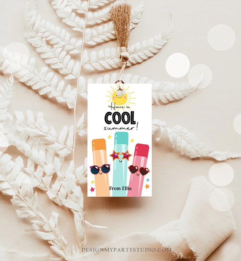 May include: A white tag with a sun, three popsicles wearing sunglasses, and the text "Have a COOL summer!" and "From Ellie".
